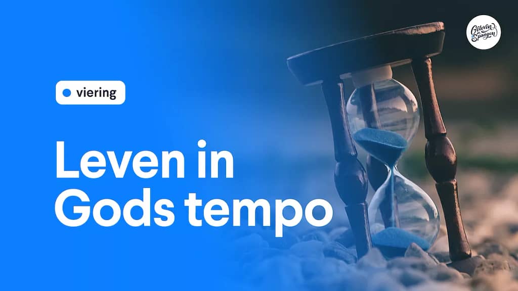 Banner viering - Leven in Gods tempo